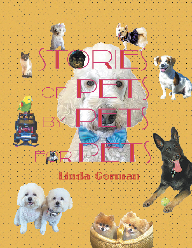 Book Cover of Stories of Pets by Pets for Pets book by Linda Gorman